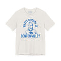 "What's Outside of Bentonville?" Tee